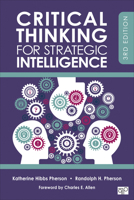 Critical Thinking for Strategic Intelligence 1506316883 Book Cover