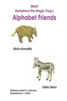 Meet Humphrey the Magic Frog's Alphabet Friends 1490300236 Book Cover