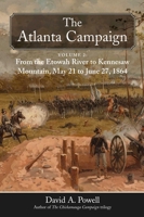The Atlanta Campaign: Volume 2: From the Etowah River to Kennesaw Mountain, May 21 to June 27, 1864 1611217571 Book Cover