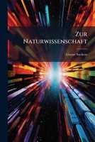 Zur Naturwissenschaft... 1279589019 Book Cover