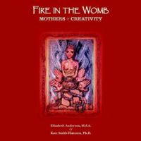 Fire in the Womb 1413418341 Book Cover