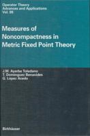 Measures of Noncompactness in Metric Fixed Point Theory 3034898274 Book Cover