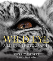 Wild Eye: A Life in Photographs 1426224095 Book Cover