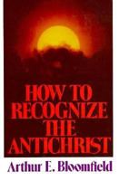 How to Recognize the Antichrist 0871232251 Book Cover