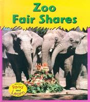 Zoo Fair Shares (Whitehouse, Patricia, Zoo Math.) 1588107558 Book Cover