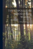 The Disposal of Household Wastes 1017307865 Book Cover