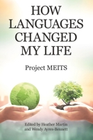 How Languages Changed My Life 148088457X Book Cover