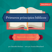 Primeros principios bíblicos / SPA First Bible Basics 1430087544 Book Cover