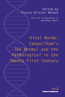 Vital Norms: Canguilhem's "The Normal and the Pathological" in the Twenty-First Century B08MSZHLZL Book Cover