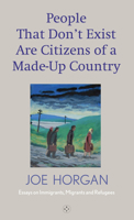 People That Don't Exist Are Citizens Of A Made Up Country 1913606074 Book Cover