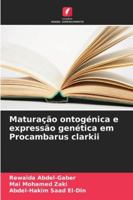 Maturação ontogénica e expressão genética em Procambarus clarkii 6209297536 Book Cover