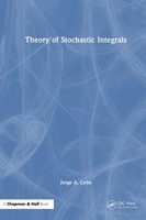 Theory of Stochastic Integrals 1032778105 Book Cover