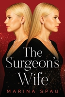 The Surgeon's Wife 1969572647 Book Cover