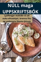 NÚLL maga UPPSKRIFTSBÓK 1835518486 Book Cover