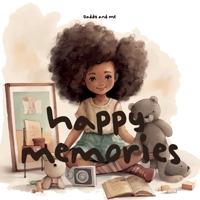 Happy Memories: Daddy and Me 1447674391 Book Cover