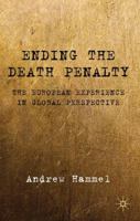 Ending the Death Penalty: The European Experience in Global Perspective 0230231985 Book Cover