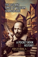 The Life and Times of William Shakespeare B0GFGNRW11 Book Cover