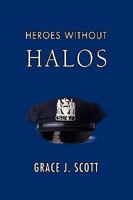 Heroes Without Halos 0595520618 Book Cover