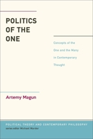 Politics of the One: Concepts of the One and the Many in Contemporary Thought 1441187197 Book Cover