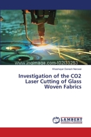Investigation of the CO2 Laser Cutting of Glass Woven Fabrics 3659551198 Book Cover