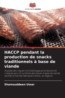 HACCP pendant la production de snacks traditionnels à base de viande (French Edition) 6209331718 Book Cover