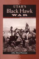 Utah's Black Hawk War 0874805082 Book Cover