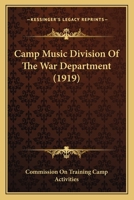 Camp Music Division Of The War Department 1120169852 Book Cover