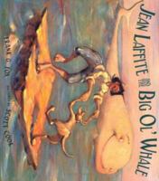 Jean Laffite and the Big Ol' Whale 0374336695 Book Cover