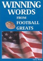 Winning Words From Football Greats 1585189170 Book Cover