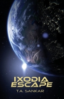 Ixodia Escape 1970109777 Book Cover