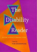 The Disability Reader: Social Science Perspectives 0826453600 Book Cover