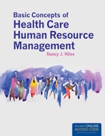 Basic Concepts of Health Care Human Resource Management 1449653294 Book Cover