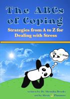 The ABCs of Coping: Strategies from A to Z for Dealing with Stress 0578922150 Book Cover