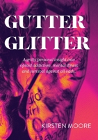 Gutter Glitter 0645732613 Book Cover