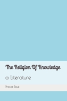 The Religion Of Knowledge: Literature B093RLBLSD Book Cover