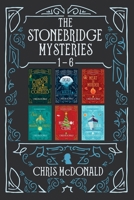 The Stonebridge Mysteries 1 - 6: A compilation of six cosy mystery shorts 1914480406 Book Cover