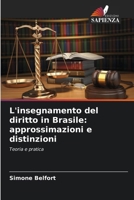 L'insegnamento del diritto in Brasile: approssimazioni e distinzioni (Italian Edition) 620829519X Book Cover