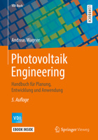 Photovoltaik Engineering: Handbuch Fur Planung, Entwicklung Und Anwendung 3662584549 Book Cover