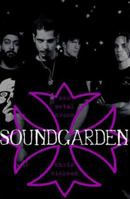 Soundgarden: New Metal Crown 0312136072 Book Cover