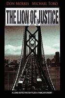 The Lion of Justice 1463663692 Book Cover