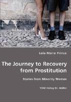 The Journey to Recovery from Prostitution 3836429497 Book Cover