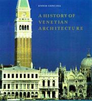 A History of Venetian Architecture 0521573386 Book Cover