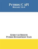 The Python/C API: Release 3.6.4 1680921630 Book Cover