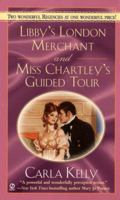 Libby's London Merchant & Miss Chartley's Guided Tour 0451204611 Book Cover