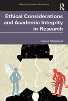 Ethical Considerations and Academic Integrity in Research (Mastering Academic Excellence) 1041099711 Book Cover