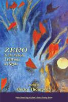 Zero Is the Whole I Fall into at Night 1599483343 Book Cover