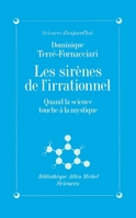 Les Sirènes de l'irrationnel: Quand la science touche à la mystique 222639513X Book Cover