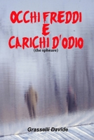 Occhi freddi e carichi d'odio: the spheare 1980881294 Book Cover