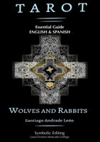 Tarot Wolves and Rabbits: The Essential Guide 1257106309 Book Cover