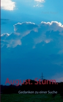 August. Sturm.: Gedanken zu einer Suche 375286611X Book Cover